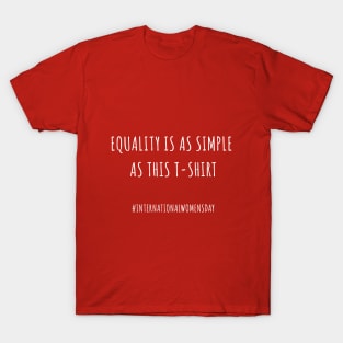 Equality is Simple T-Shirt